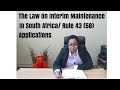 The Law On Interim Maintenance In South Africa/Rule 43(58) Applications/South African YouTuber