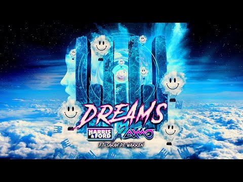 Harris & Ford x AXMO ft. Sarah de Warren - Dreams