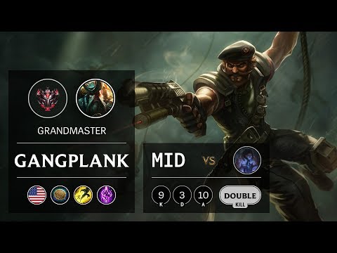Gangplank Mid vs Sylas - NA Grandmaster Patch 9.18