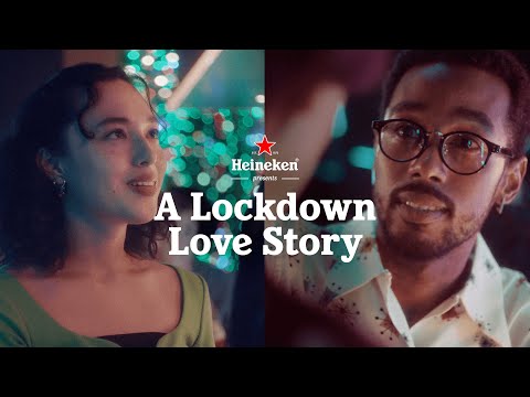 2022年 Heineken - A Lockdown Love Story
