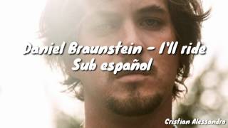 Video thumbnail of "Canción de Salvador del Campo - Daniel Braunstein - I'll ride (Sub Español - Alternativo) VBQ"