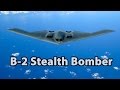 B-2 Stealth Bomber - Full Documentary