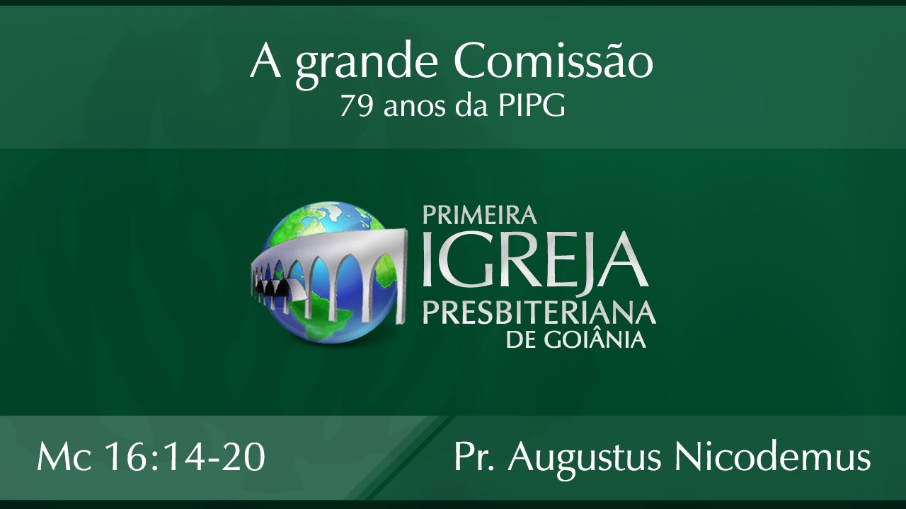 A grande Comissão - 79 anos da PIPG