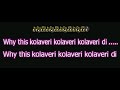Why This Kolaveri Karaoke | With Lyrics | 3 | Why This Kolaveri Di Karaoke Moonu Karaoke