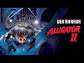 Der Horror Alligator II 1991 Horror Tierhorror Größer Tödlicher Ganzer Film Auf Deutsch
