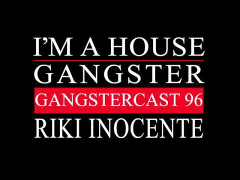 Gangstercast 96 - Riki Inocente