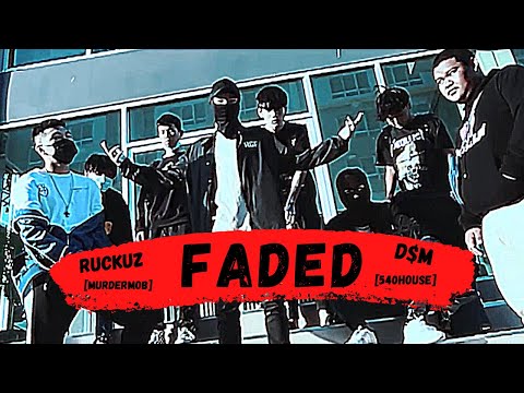 RUCKUZ - FADED FT. D$M