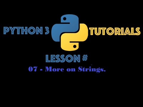 Python Programming Tutorial Series From Scratch 07 More On Strings Tutorials Point