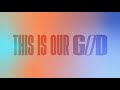 This Is Our God