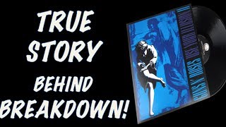 Guns N&#39; Roses Documentary: The True Story Behind Breakdown (Use Your Illusion II) #SLASH #AXLROSE