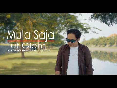 Tut Glen | Mula Saja [TEASER]