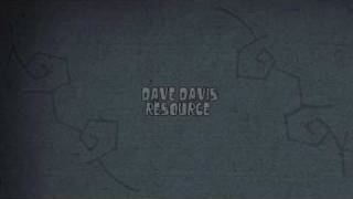 Dave Davis - Resource