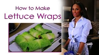 How to Make Lettuce Wraps
