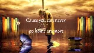 I Can Never Go Home Anymore with Lyric