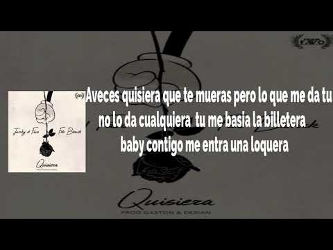 Jamby El Favo X Felo Blonck Quisiera | Letra