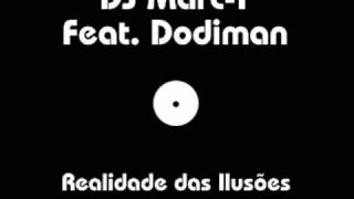 DJ Marc-T_Realidade das Ilusoes (Feat. Dodiman)