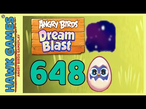 Angry Birds Dream Blast Level 648 - Walkthrough, No Boosters