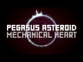 Pegasus Asteroid - Mechanical Heart [synthpop ...