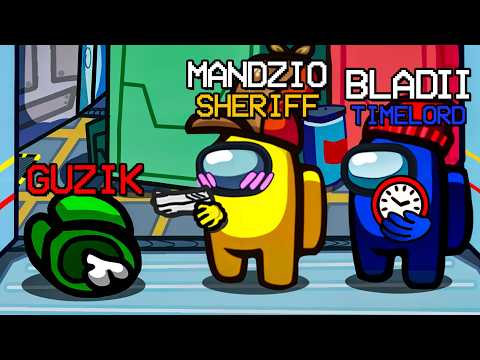 MANDZIO SHERYF i BLADII TIMELORD  - NAJPOTĘŻNIEJSZE DUO w AMONG US!!