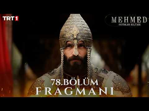 Mehmed: Fetihler Sultanı 78. Bölüm Fragmanı