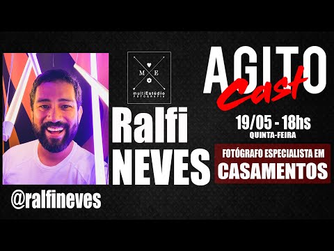 AGITOCAST - Com Ralfi Neves (Fotógrafo especialista em casamentos)