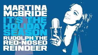 Martina McBride - Rudolph The Red-Nosed Reindeer (Official Audio)