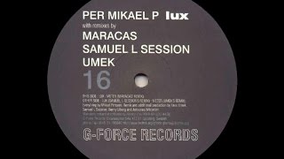 Per Mikael P - Lux ( Samuel L. Session's Remix )