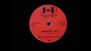 Eddie (Guitar Slim) Jones - Certainly All