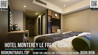Hotel Monterey Le Frere Osaka