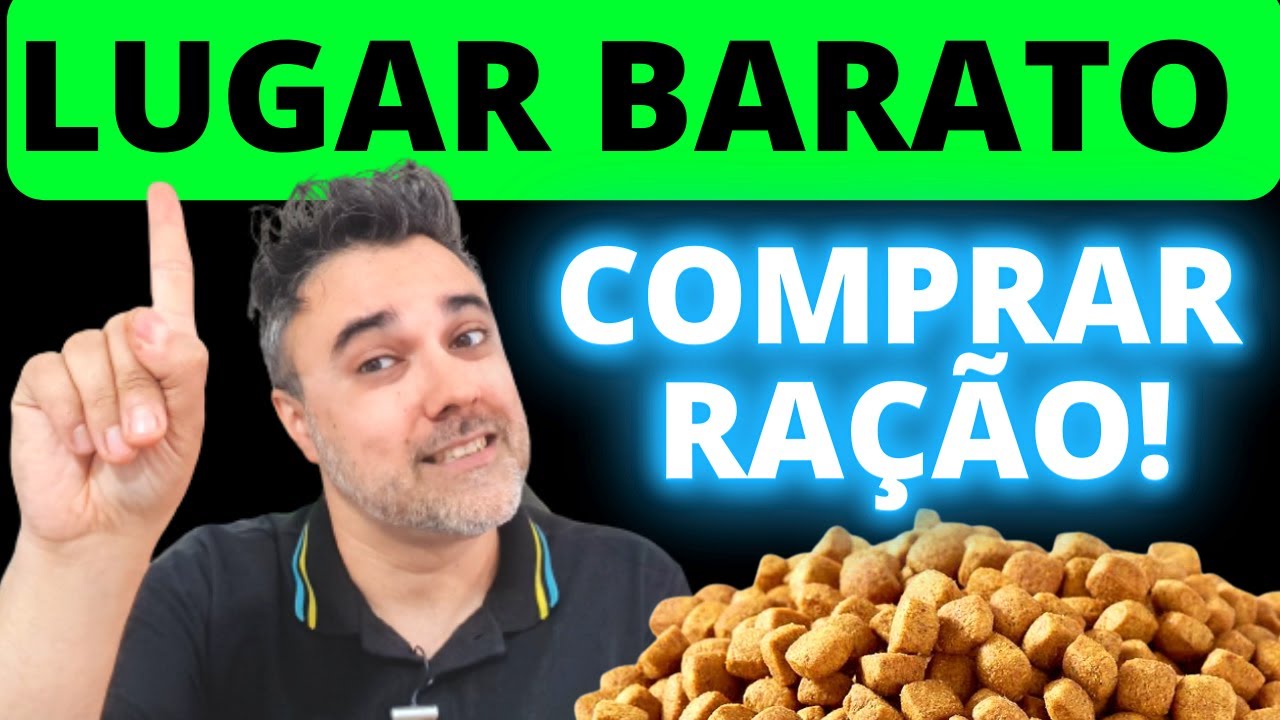 LUGAR BARATO para COMPRAR RAÇÃO! | Ração cães e gatos