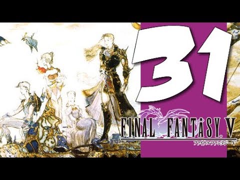 Lets Play Final Fantasy V: Part 31 - The Evil Lord, Exdeath