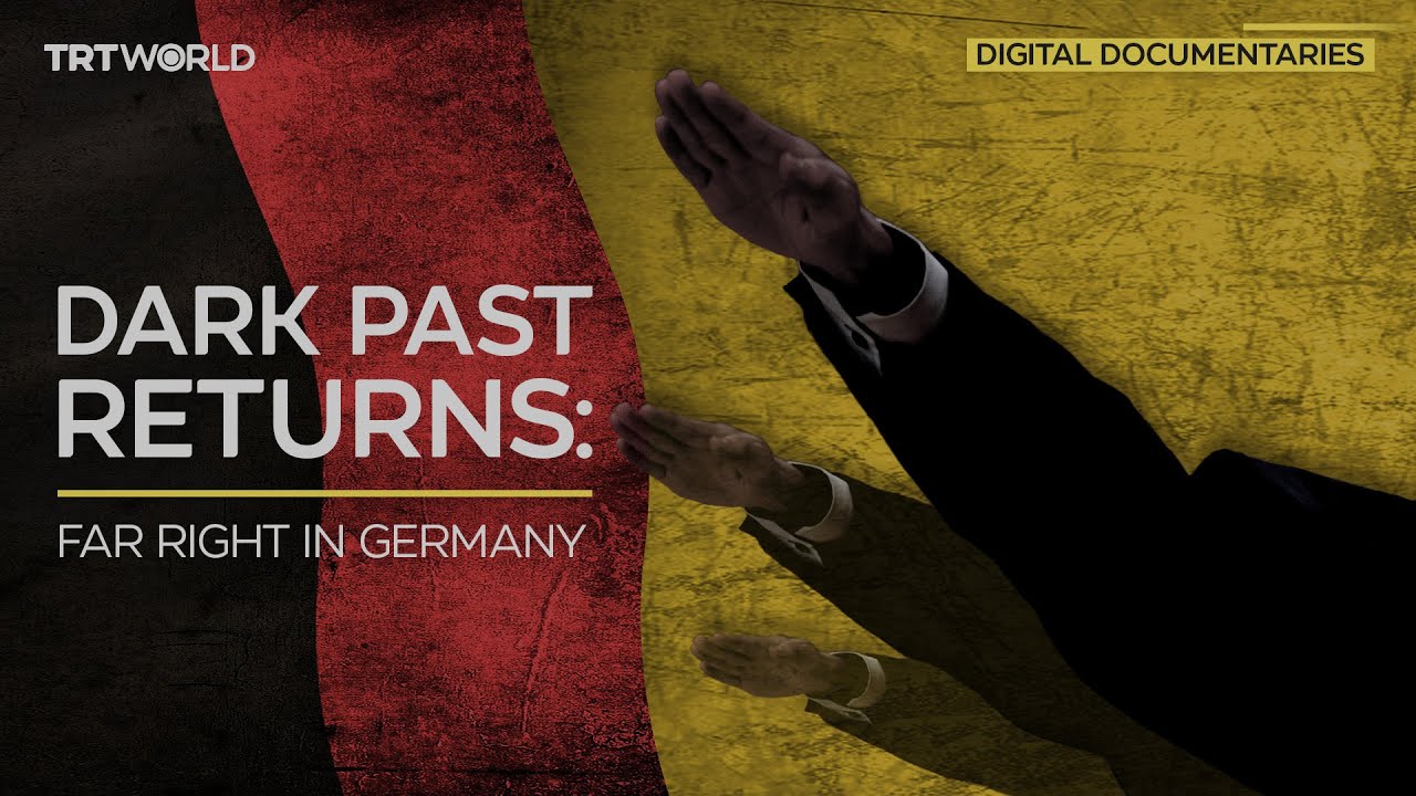 Dark Past Returns: The Far Right in Germany