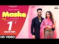 Maske (Official Video) Joban Sandhu | Shivjot | Gurlez Akhtar |Latest Punjabi Songs 2021