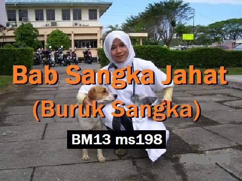 2012/01/17 Ustaz Shamsuri 714 - Bab Sangka Jahat - BM13 ms198