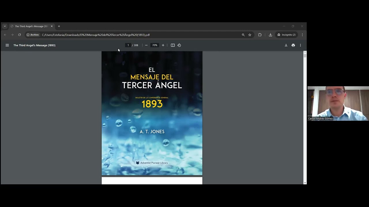 "EL MENSAJE DEL TERCER ANGEL. PARTE 6. Carlos  Gómez.