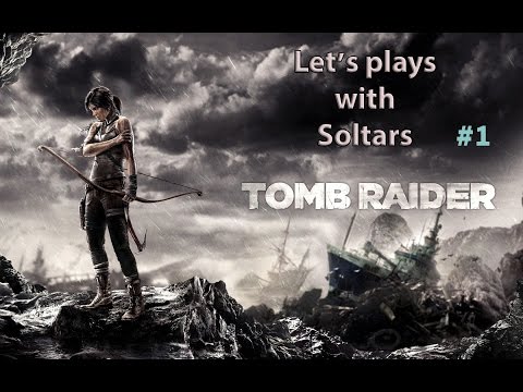 Tomb Raider #1. Пробиваемся сквозь камень