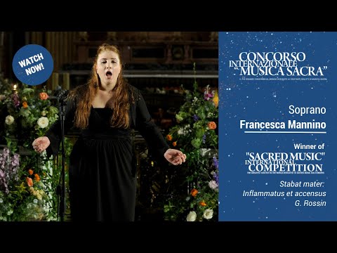 G.Rossini: Stabat Mater: Inflammatus et accensus - Francesca Mannino - Concorso Musica Sacra 2021