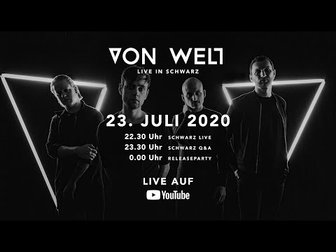 VON WELT – Live in SCHWARZ