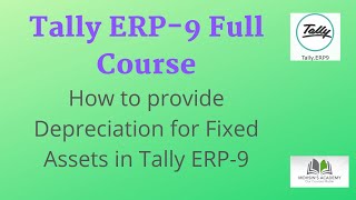 tally erp9 full tutorial in hindi all parts - How to calculate depreciation on fixed assets in tally