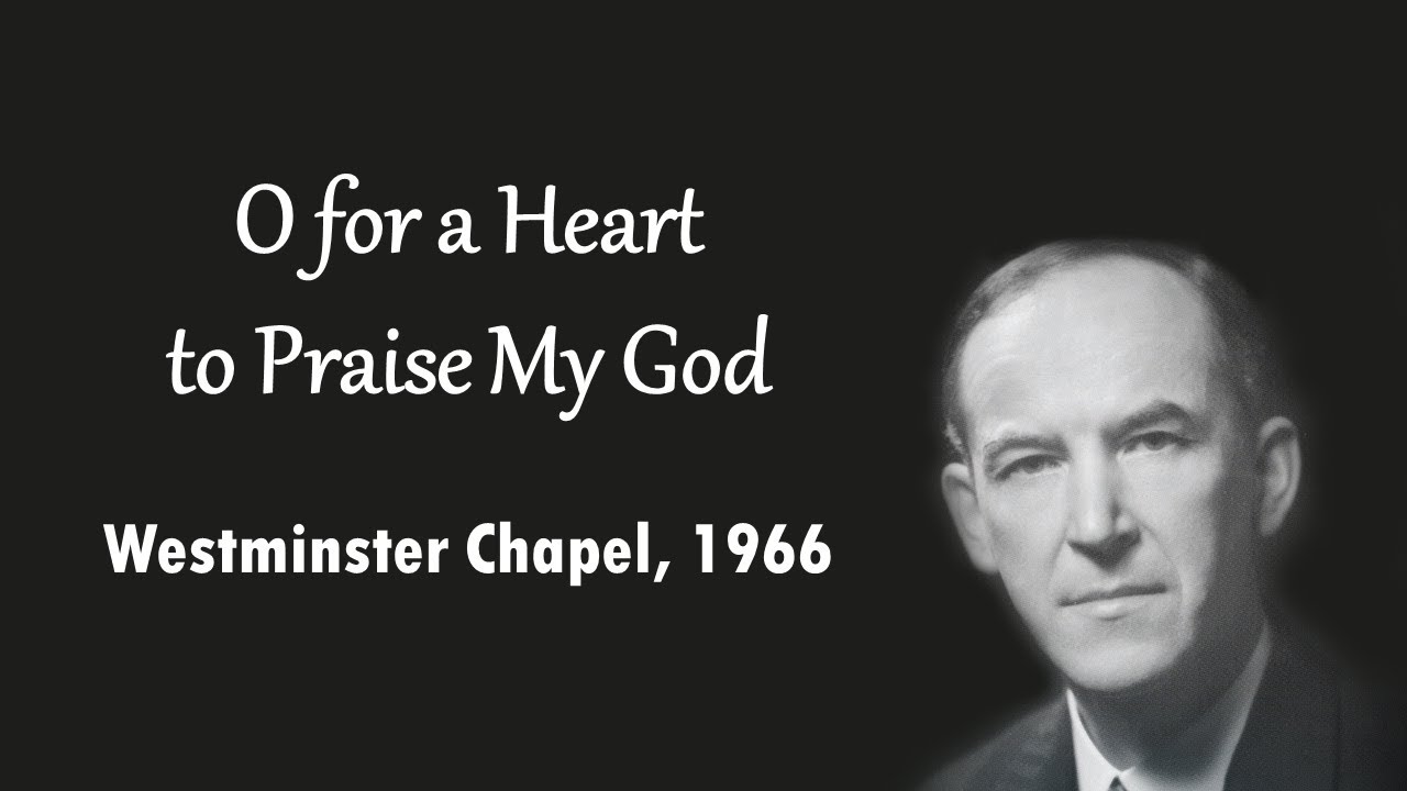 O for a Heart to Praise My God