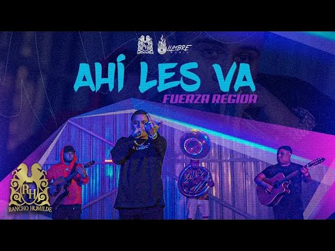 Fuerza Regida - Ahi Les Va (En Vivo)