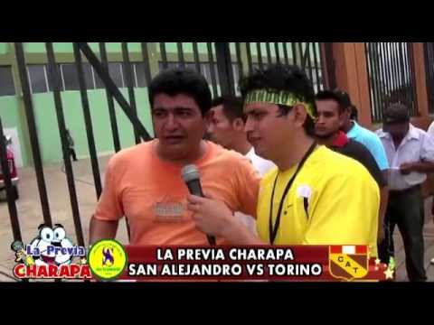 LA PREVIA CHARAPA SAN ALEJANDRO VS TORINO