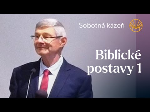 📖 Biblické postavy 1 • Bronislav Soós • Sobotná kázeň 2. 8. 2025