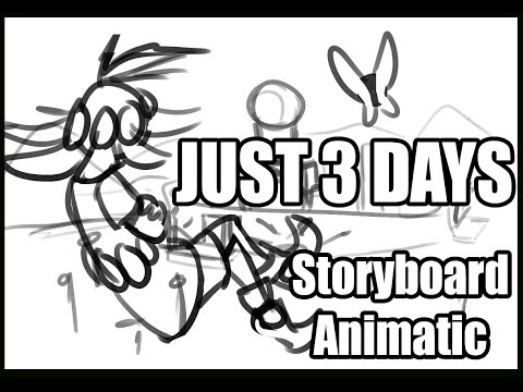 "Just 3 Days" Storyboard Animatic