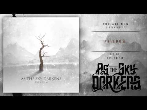 As the Sky Darkens - Freedom