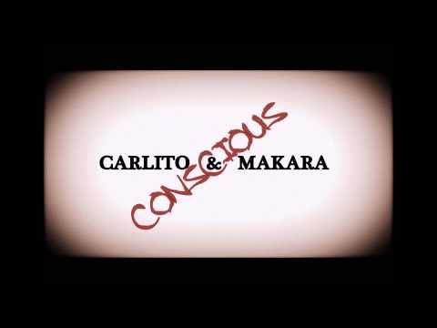 Carlito feat. Makara - CONSCIOUS