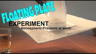 Will the Plate Really Float? Atmospheric Pressure Experiment