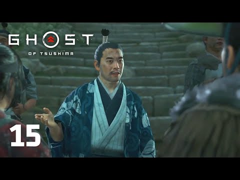 Ghost of Tsushima - Part 15 Walkthrough Hard Mode PS4 Pro Gameplay [No Commentary]