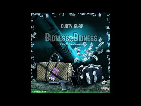 Durty Guap-Bidness Is Bidness