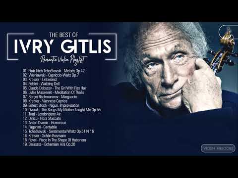 Ivry Gitlis Greatest Hits Playlist 2021 - Ivry Gitlis Best Violin Songs Collection Of All Time